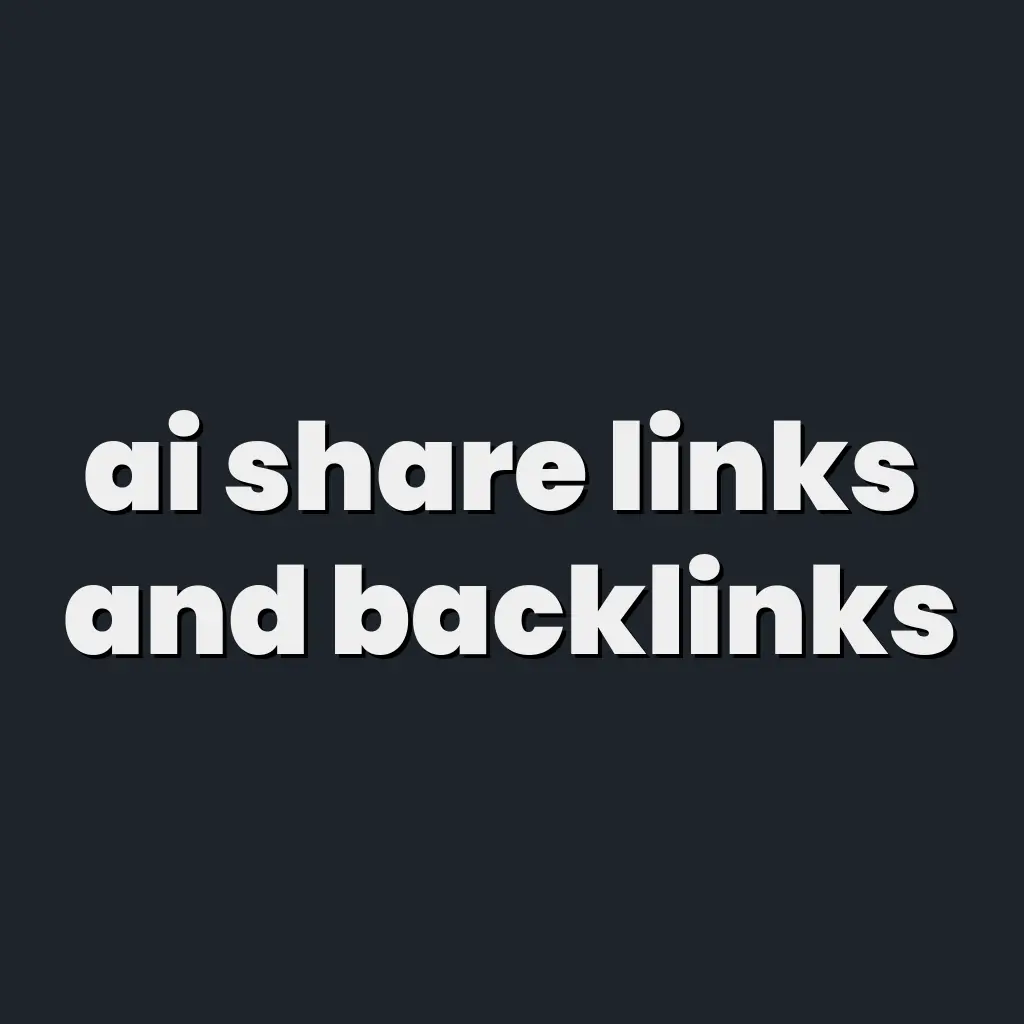 AI Share Links and Backlinks