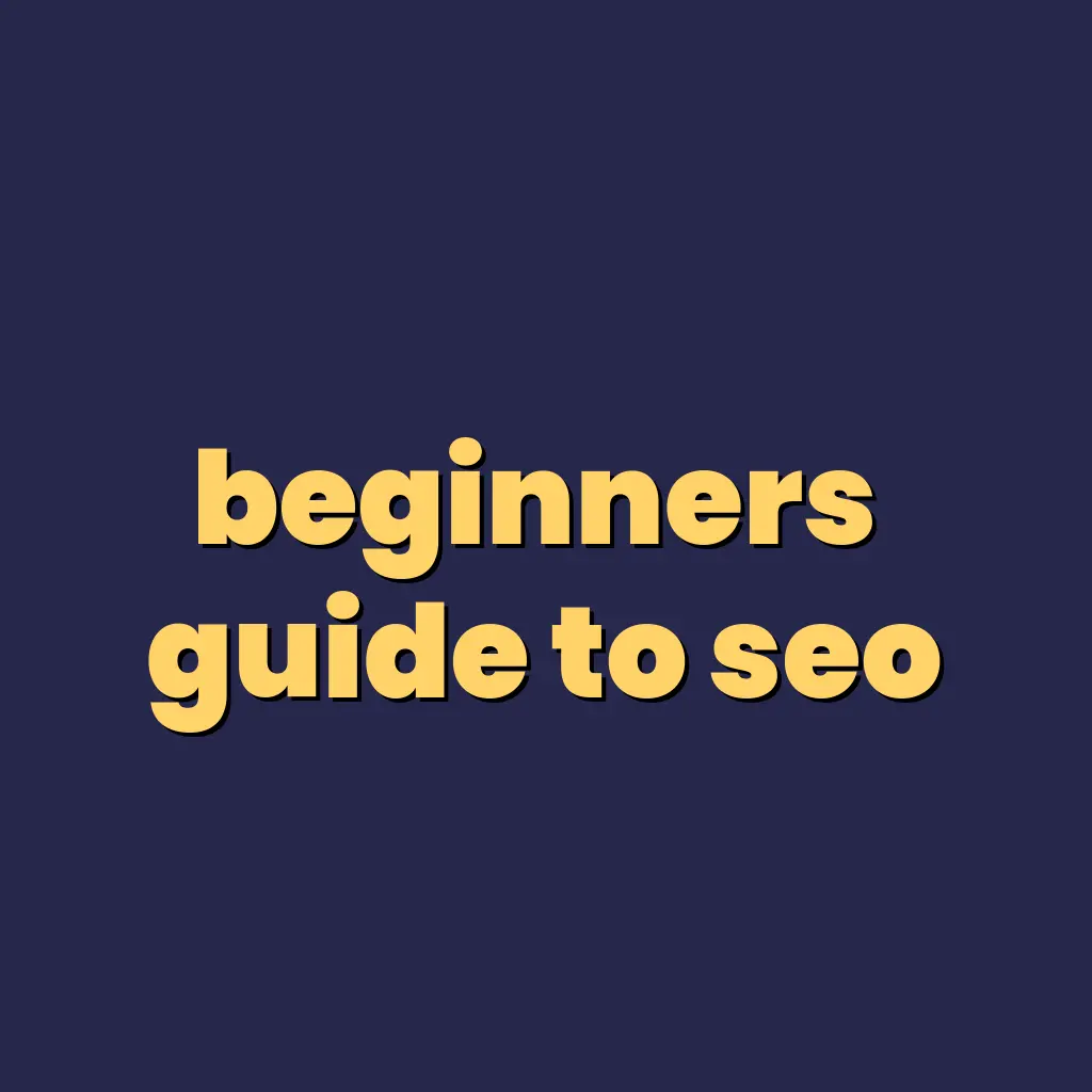 Beginner’s Guide to SEO: Field Manual