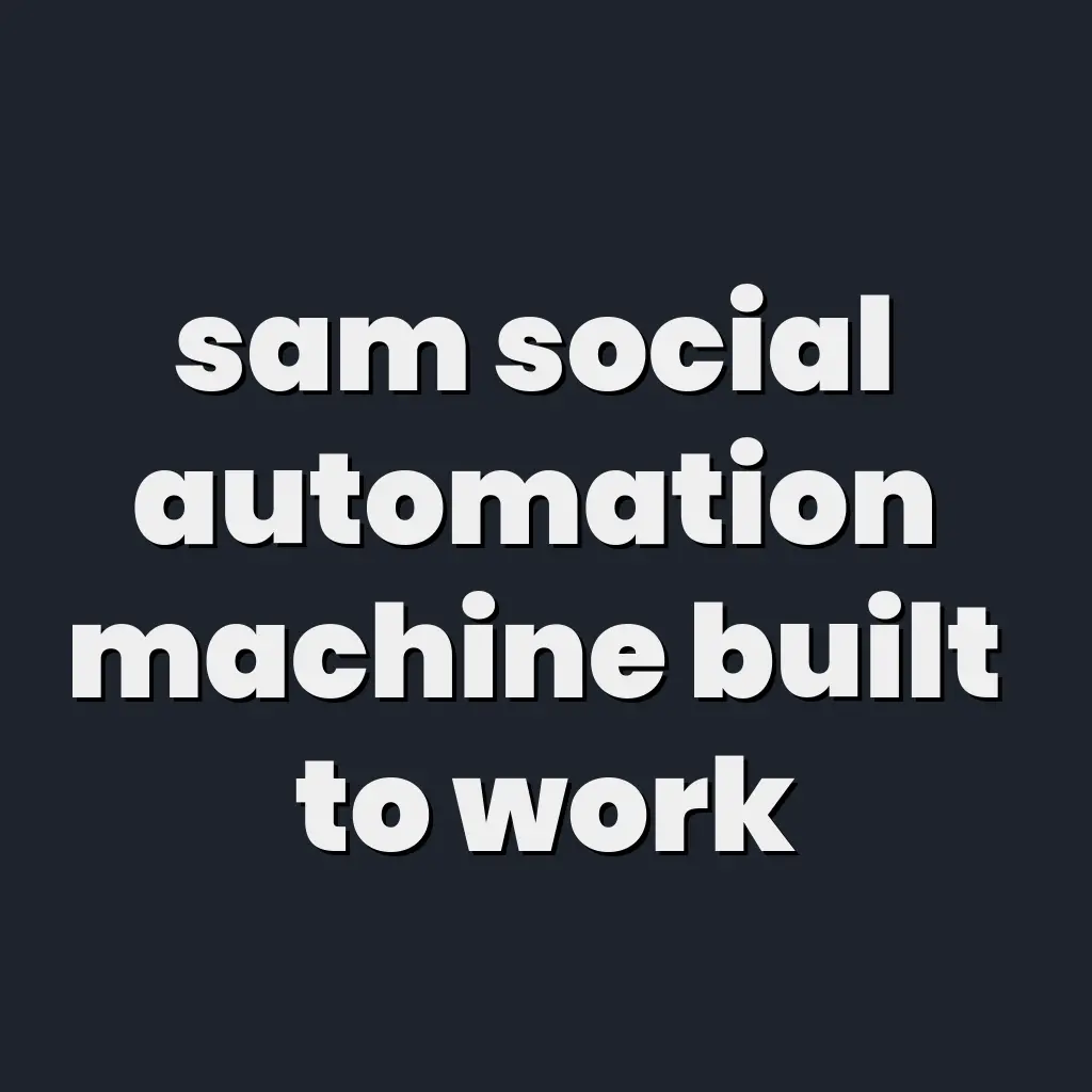 SAM for Web Development: Automating Social Workflows