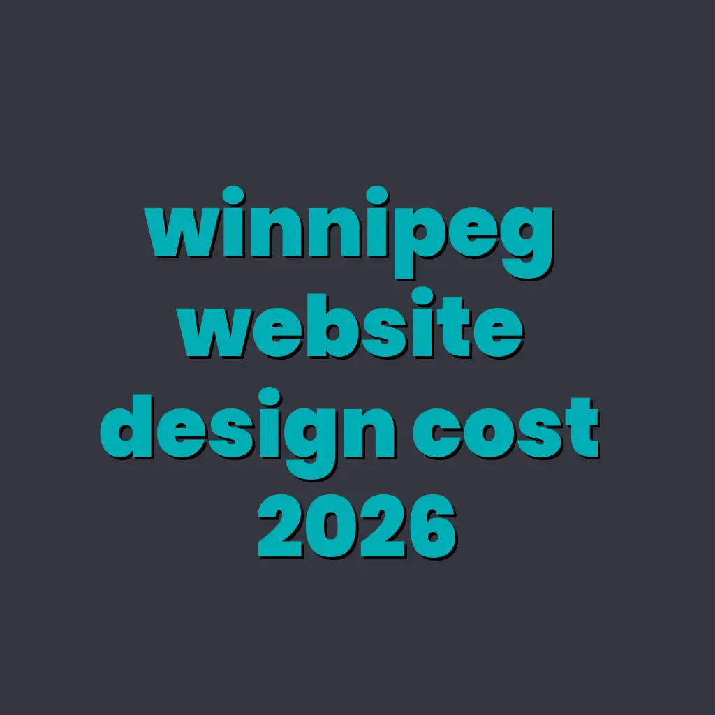 Website Design Costs in Winnipeg for Trades (2026)