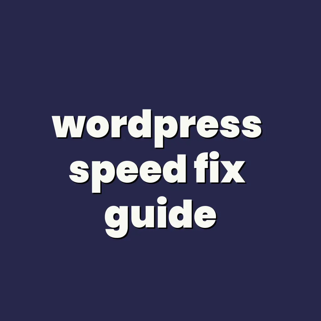 Why Your WordPress Site Is Slow and How to Fix It for Free